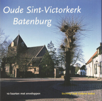 Ansichtkaarten Oude Sint Victorkerk Batenburg