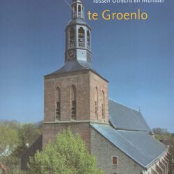 De Oude Calixtuskerk te Groenlo